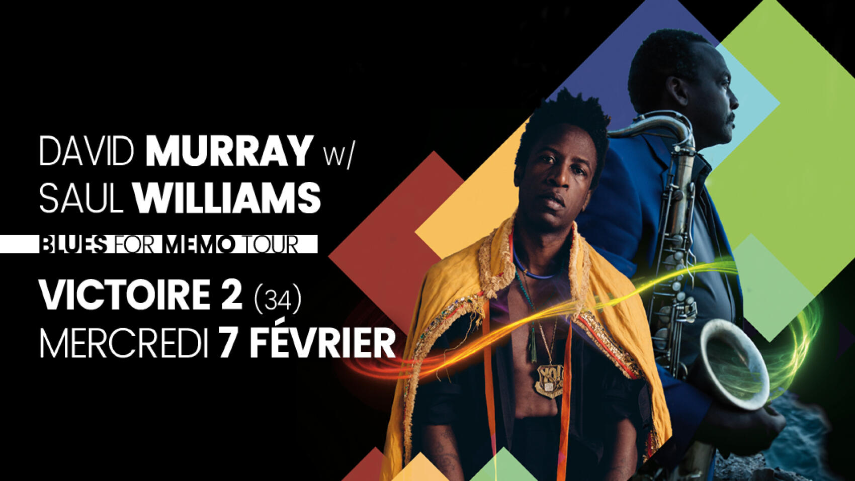 David Murray & Saul Williams : Blues For Memo Tour | Montpellier