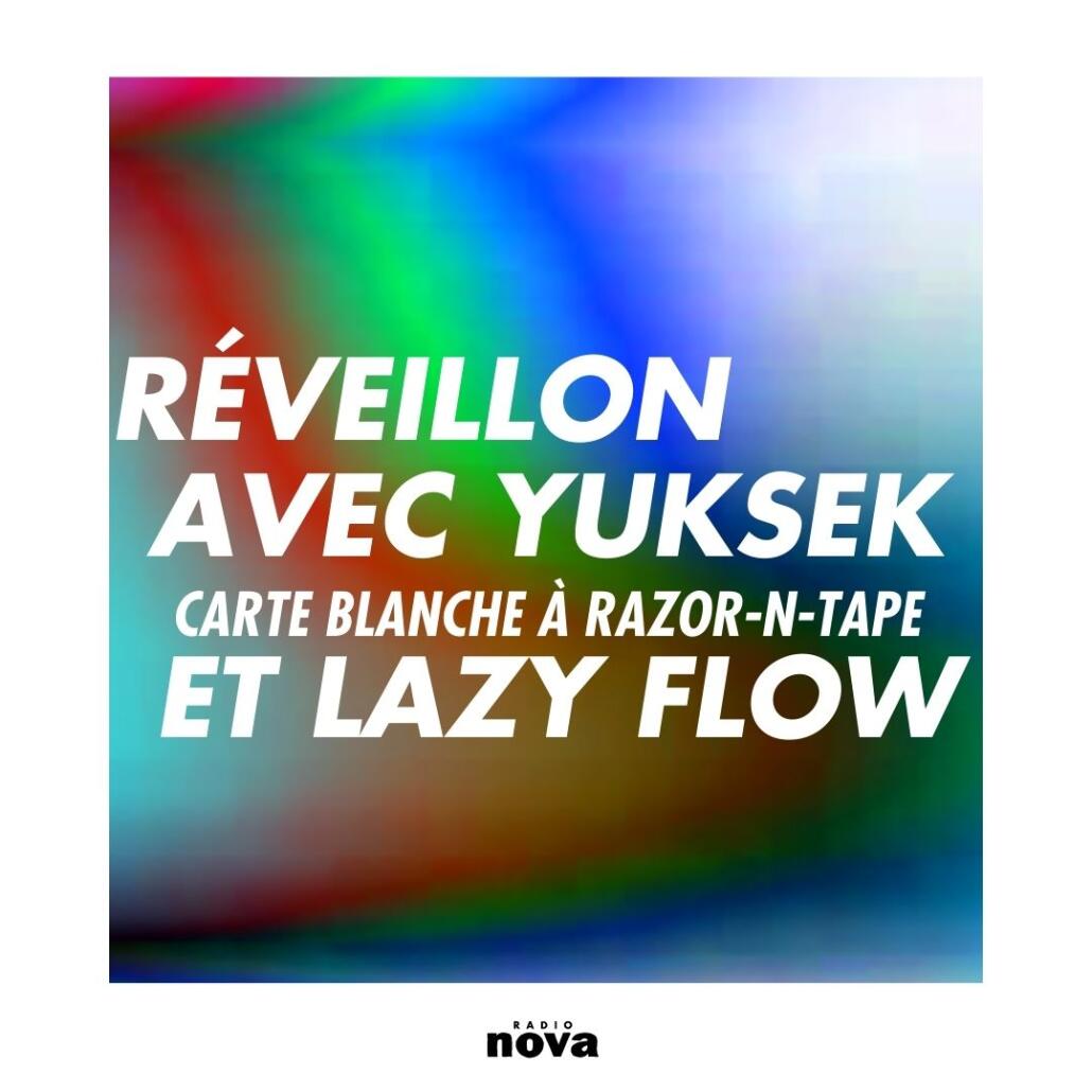 Réveillon avec Yuksek et Lazy Flow