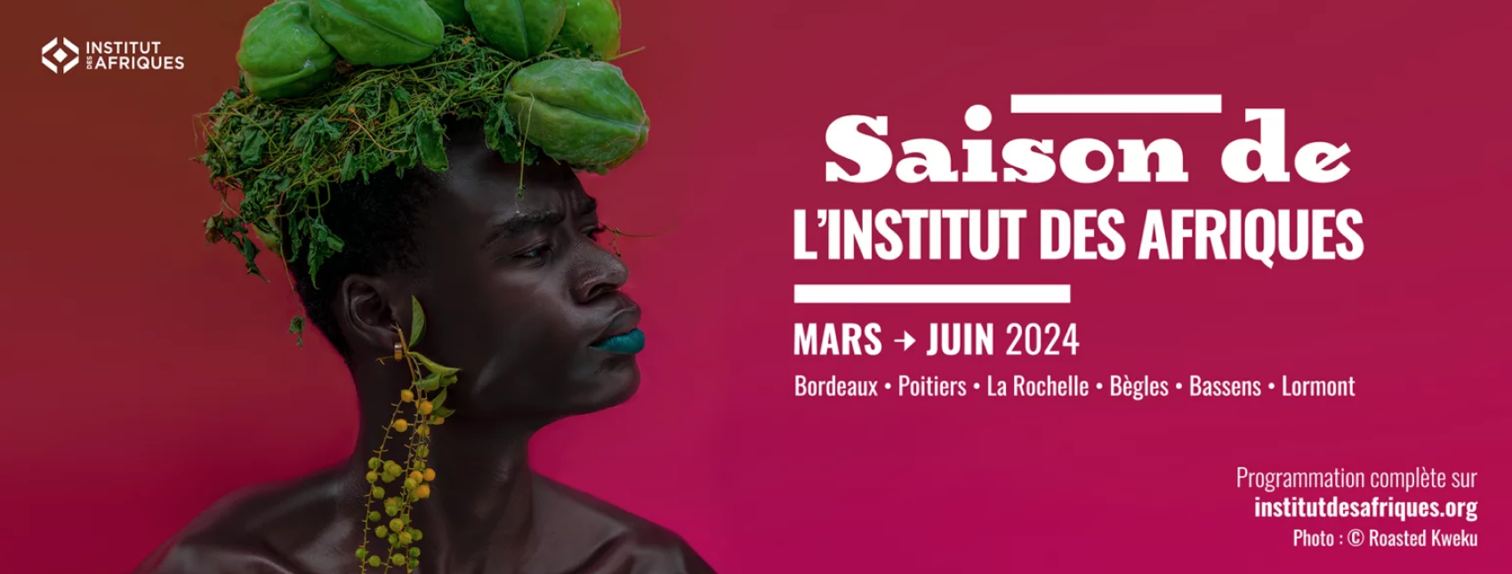 Saison de l'Institut des Afriques, 2024 | Bordeaux, etc.