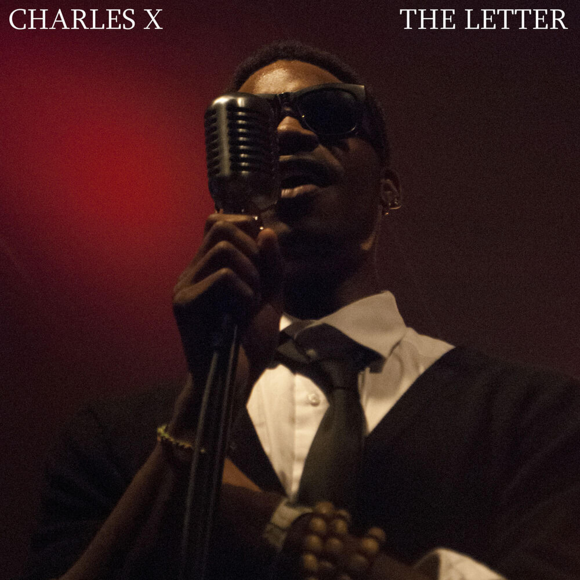 CHARLES X – THE LETTER