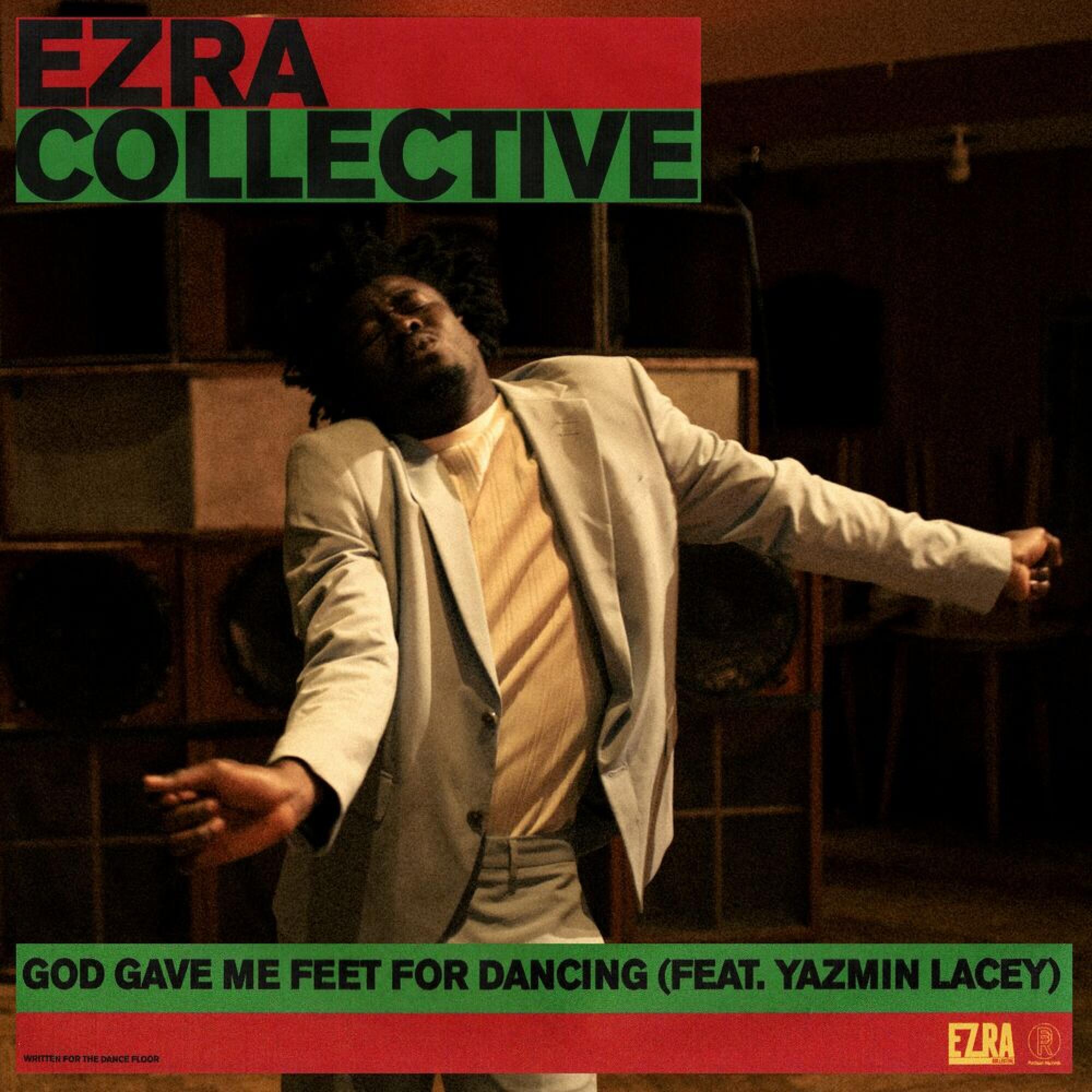 EZRA COLLECTIVE/YAZMIN LACEY – GOD GAVE ME FEET FOR DANCING