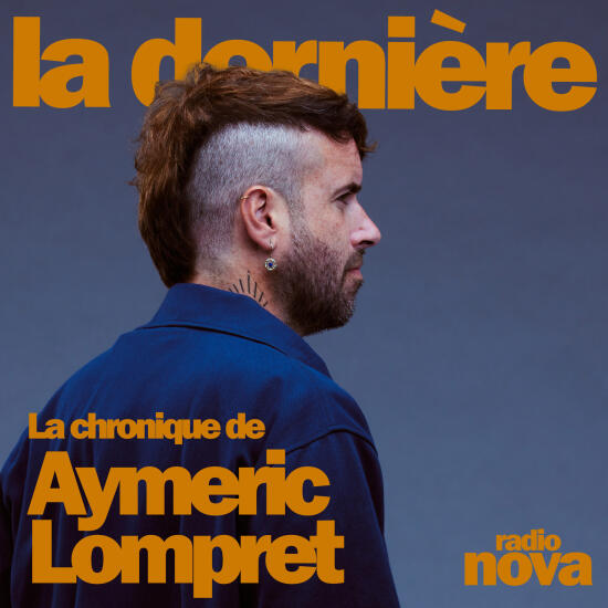 La chronique d’Aymeric Lompret