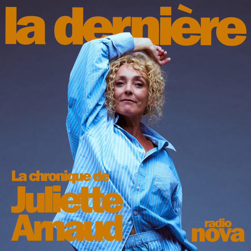 La chronique de Juliette Arnaud