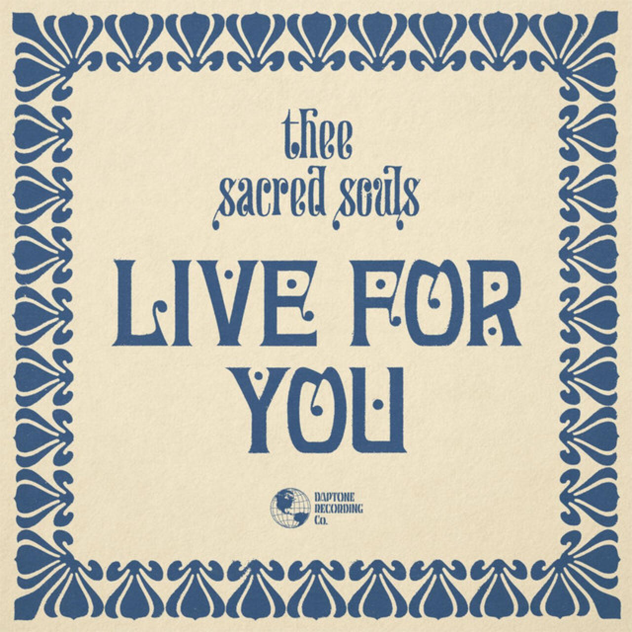 THEE SACRED SOULS – LIVE FOR YOU