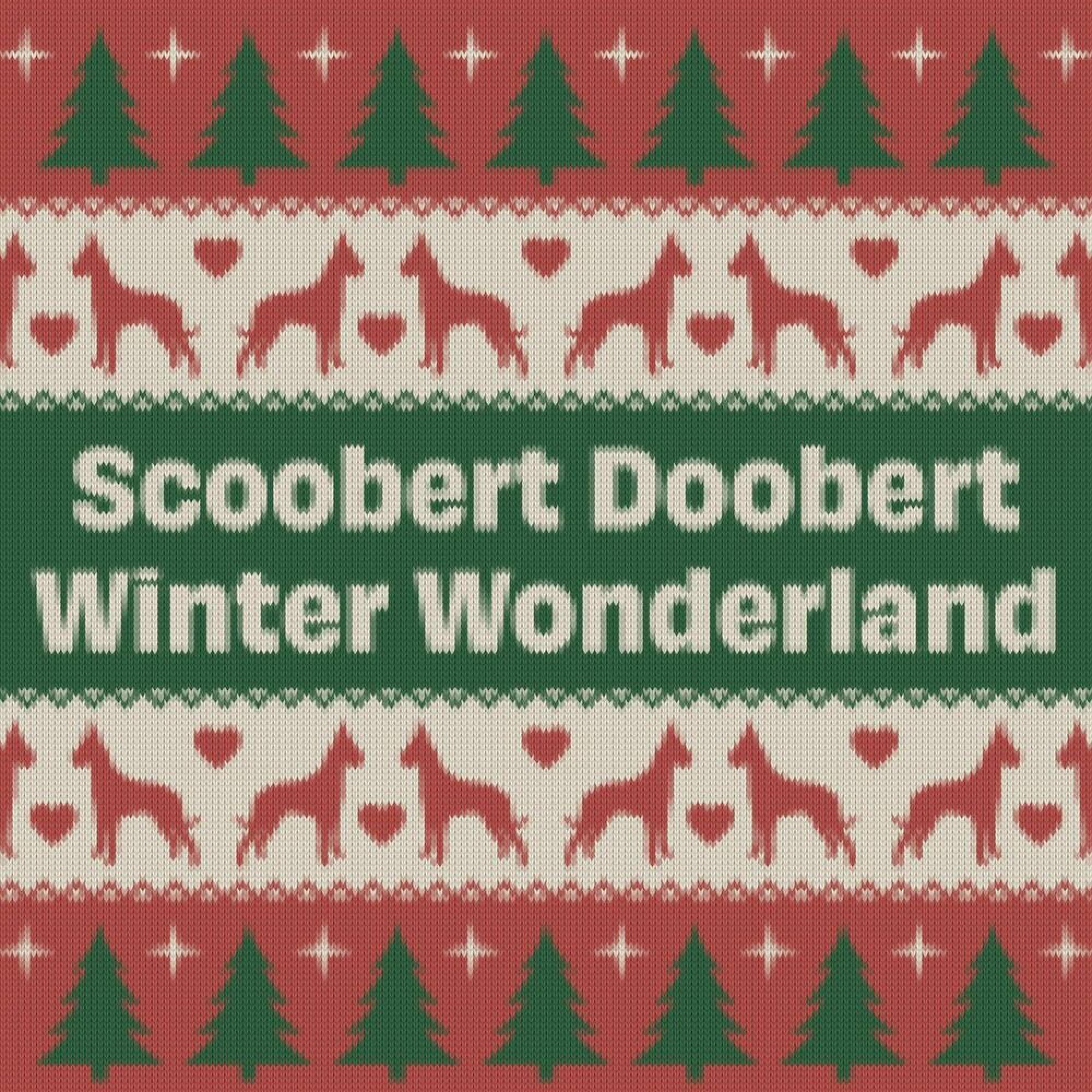 Scoobert Doobert – Winter Wonderland