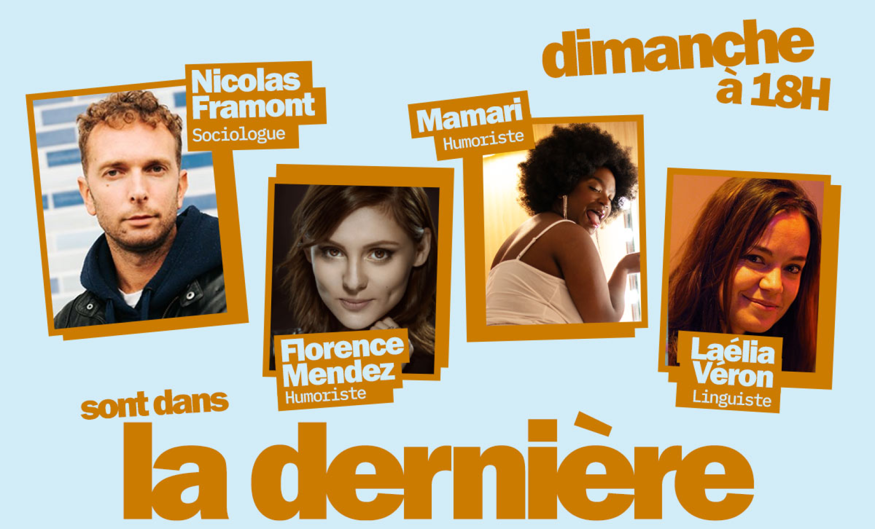 Nicolas Framont, Florence Mendez, Mamani... les invité.e.s de "La dernière" du 8 décembre